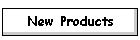 New Products